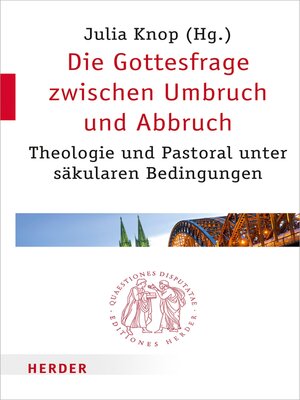 cover image of Die Gottesfrage zwischen Umbruch und Abbruch